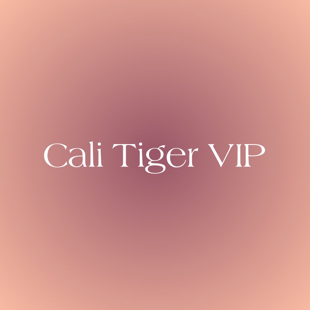 Cali Tiger Vip Membership - Cali Tiger